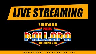 LIVE  NEW PALLAPA FULL SEHARIAN