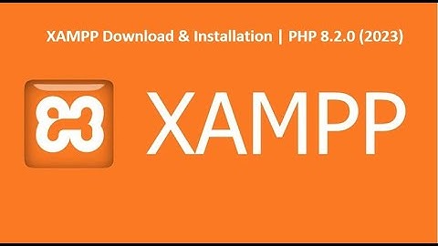 XAMPP Download & Installation | PHP 8+