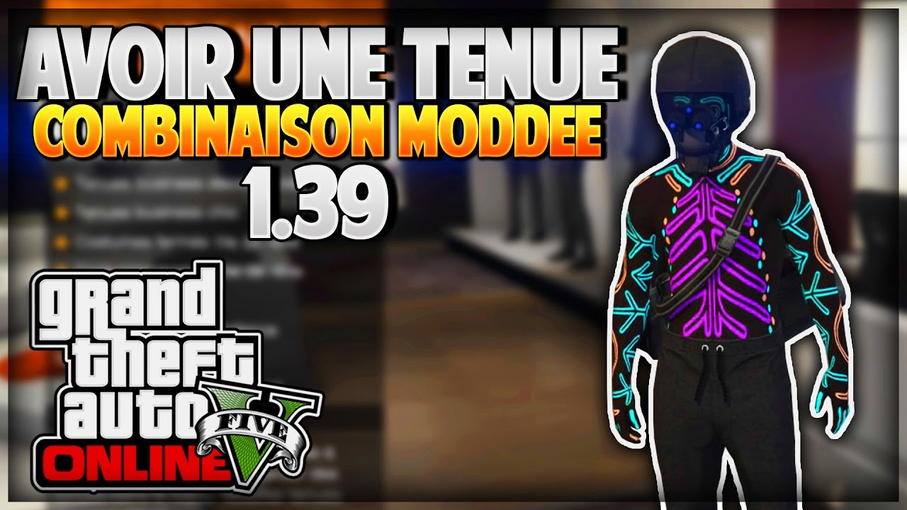 AVOIR UNE TENUE MODDÉE COMBINAISON FACILEMENT ! GLITCH GTA 5 ONLINE 1.