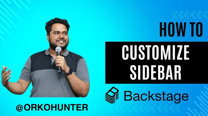 How to Customize Backstage Sidebar - Backstage with OrkoHunter - Ultimate Guide