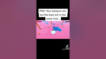 POV: you  are trying to win but the boys are in the party chat