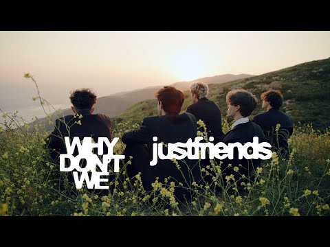 WHY DON'T WE - JUST FRIENDS (華納官方中字版)