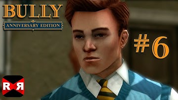 Bully: Anniversary Edition - iOS / Android - Walkthrough Gameplay Part 6