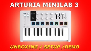 ARTURIA MINILAB 3 Midi Keyboard Controller | Unboxing / Setup / Demo