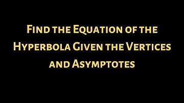 Hyperbola with Vertices (-6, 0), (6, 0) and Asymptotes y = +/- (4/3)x