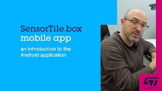 SensorTile.box Mobile App: An Introduction to the Android Application screenshot 2