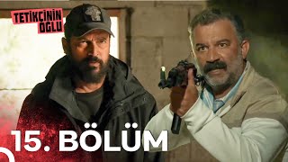 Tetikçinin Oğlu | 15. Bölüm (HD)