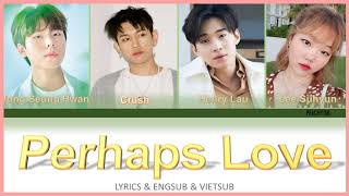 Download Lagu Lee SuhyunxHenry LauxCrushxJung SeungHwan - Perhaps Love || LYRICS \u0026 ENGSUB \u0026 VIETSUB MP3 Download Lagu Lee SuhyunxHenry LauxCrushxJung SeungHwan - Perhaps Love || LYRICS \u0026 ENGSUB \u0026 VIETSUB MP3