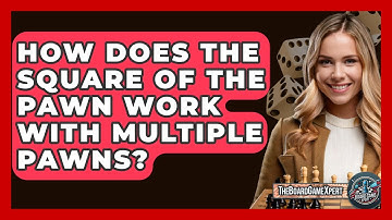 How Does The Square Of The Pawn Work With Multiple Pawns? - The Board Game Xpert
