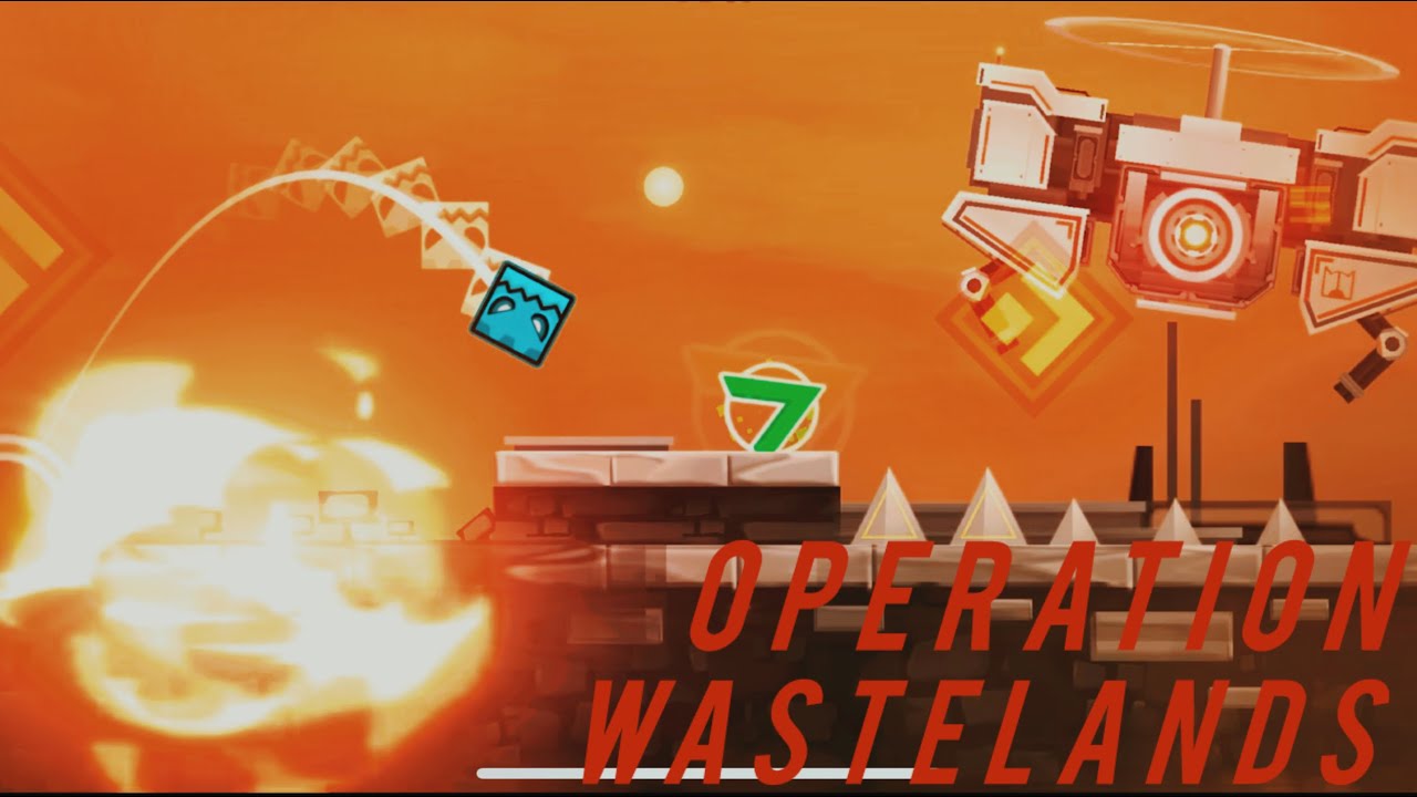 “Operation Wastelands” by Dolphe (Easy Demon) Geometry Dash 2.2