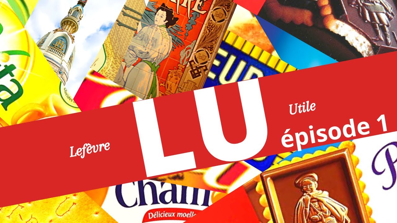 SAGAS DES MARQUES: LU Le bon par le beau ! EPISODE 1