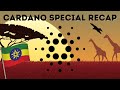 Cardano Africa Special Recap and Thoughts - We&#39;re Going For Number 1