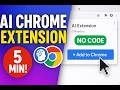 Create an AI Chrome Extension in 5 Minutes (No Code!) - Full Tutorial