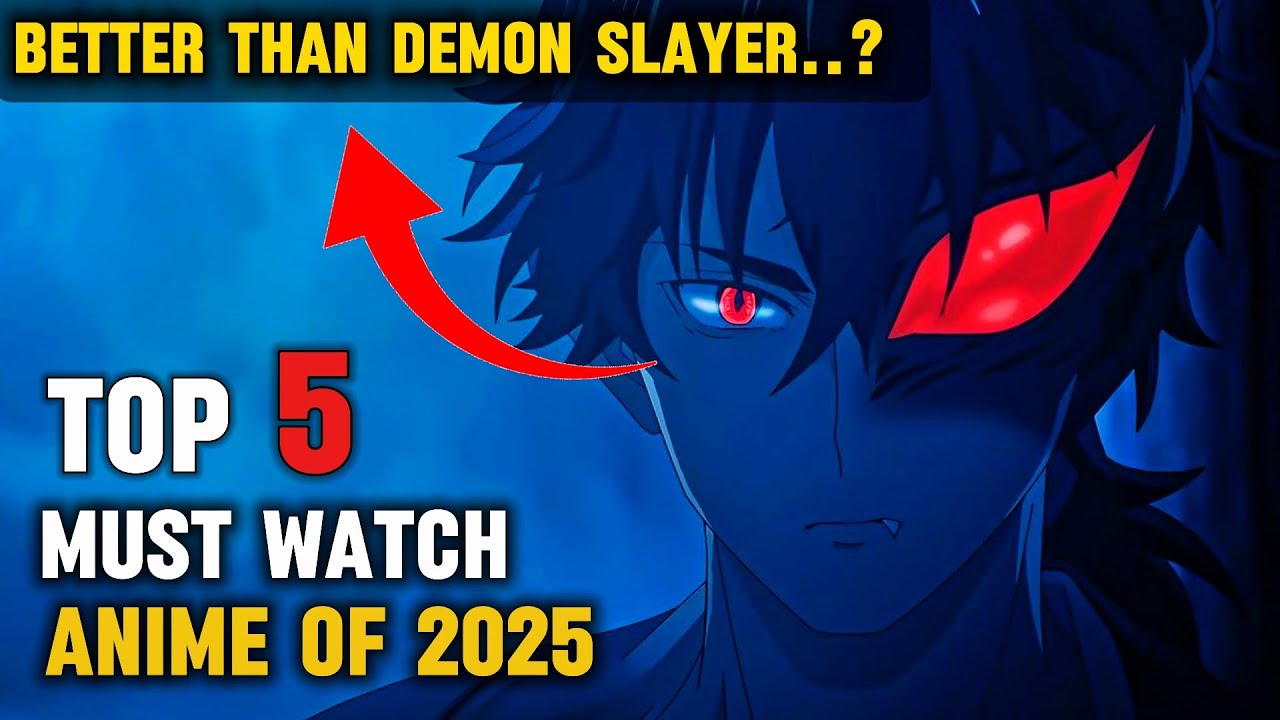 Top 5 Best Must Watch Anime of 2025 You’re Missing Out | 5 Ongoing ...