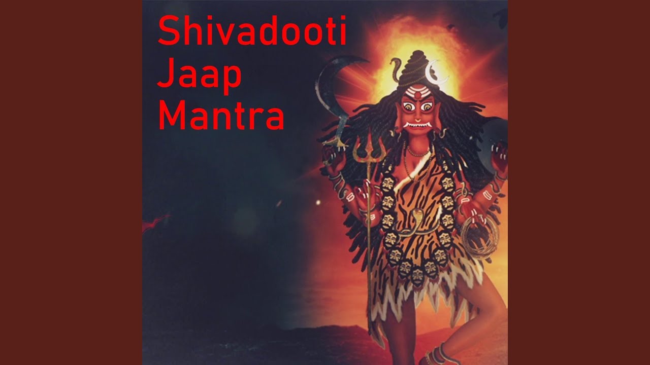 Shivadooti Jaap Mantra