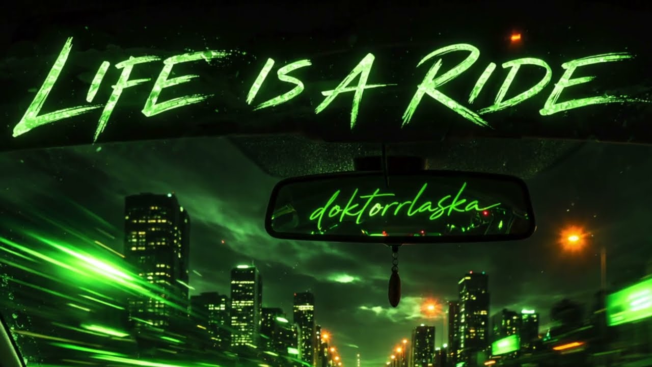 Life Is A Ride | doktorrlaska
