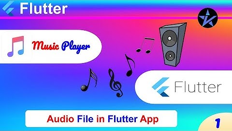 Flutter Audio Player | Flutter Tutorial | Adding music inside Flutter App