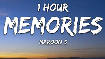 Maroon 5 - Memories (Lyrics) 1 Hour
