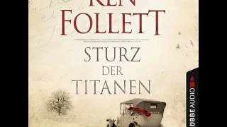 Ken Follett Sturz Der Titanen Die Jahrhundert Saga Youtube