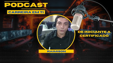 De iniciante a certificado: A trajetória de um DBA Júnior em Roraima | Podcast Carreira em TI