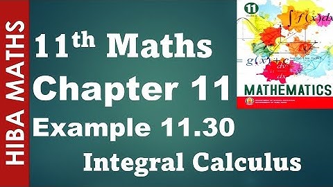 11th maths chapter 11 example 11.30 Integral Calculus tn syllabus hiba maths