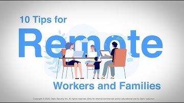 Cybersecurity Tips for Remote Workers and Families