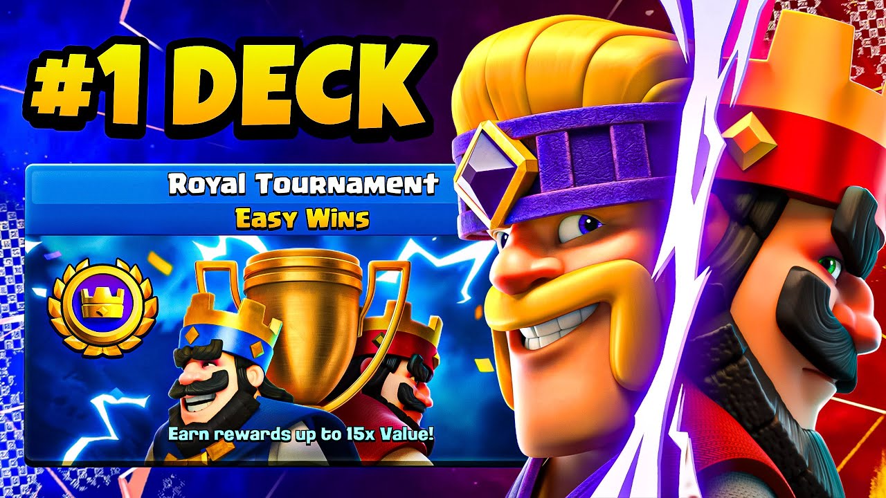 Best Deck for the Royal Tournament Clash Royale