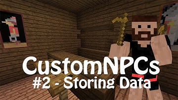 Custom NPCs Scripting Tutorial #2 - Storing Data