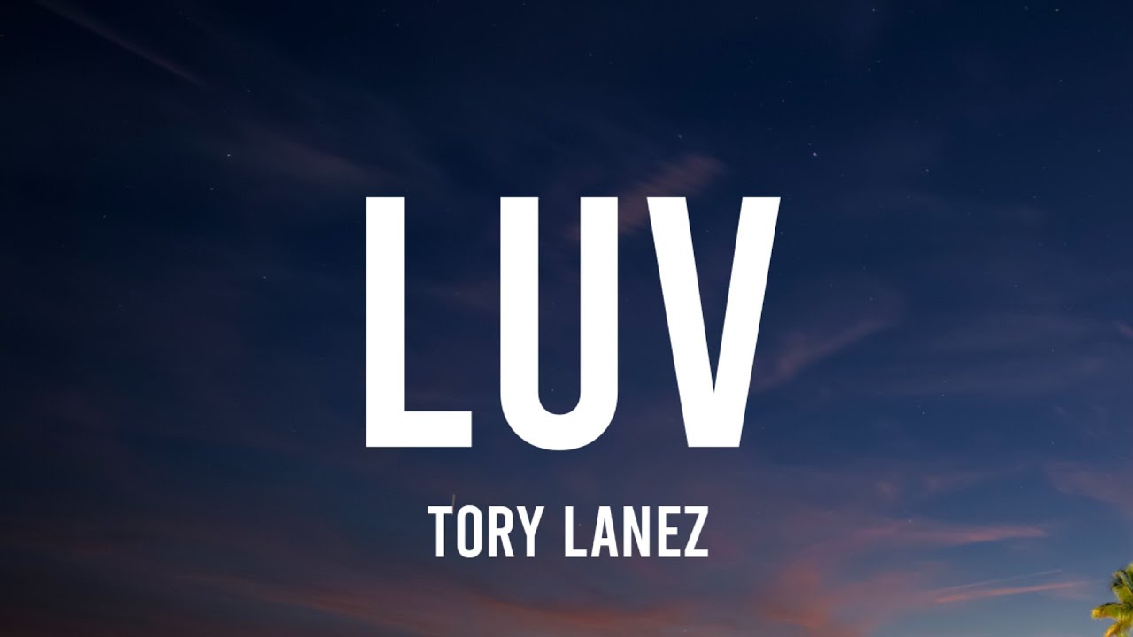 Tory Lanez - Luv (Lyrics) | We ah sip the Henny for the day baby Bad ...