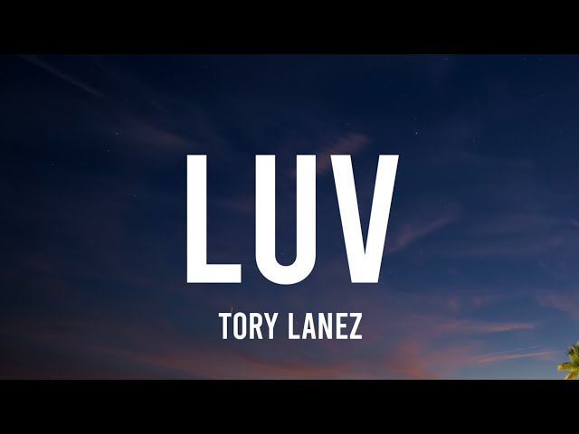 Tory Lanez - Luv (Lyrics) | We ah sip the Henny for the day baby Bad man, we no stray baby class=