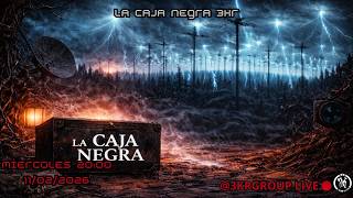 LA CAJA NEGRA 11-02-2026 HAARP Y DARPA
