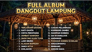 DANGDUT LAMPUNG FULL ALBUM - lagu lampung terbaru 2026