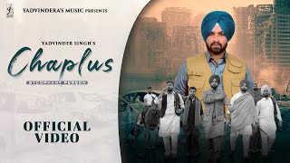 Chaplus : Yadvinder Singh | Latest punjabi Songs | New Punjabi Songs | Yadvindera's Music