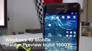 Hands On: Windows 10 Mobile Insider Preview build 15007