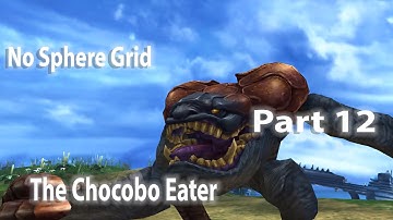 Final Fantasy X HD Remaster No Sphere Grid Part 12: The Chocobo Eater
