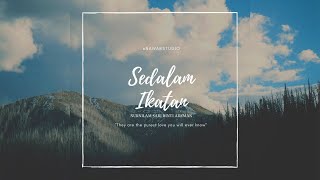 Download Lagu NURNILAM SARI ADZMAN - SEDALAM IKATAN (OFFICIAL MUSIC LYRIC VIDEO) MP3