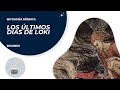 MITOLOGÍA NÓRDICA (15/16) - Los últimos días de LOKI -   según los nórdicos