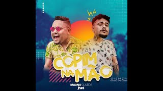 Magno Oliveira & Jhef  - Copim na Mão (Vídeo Clipe Oficial)