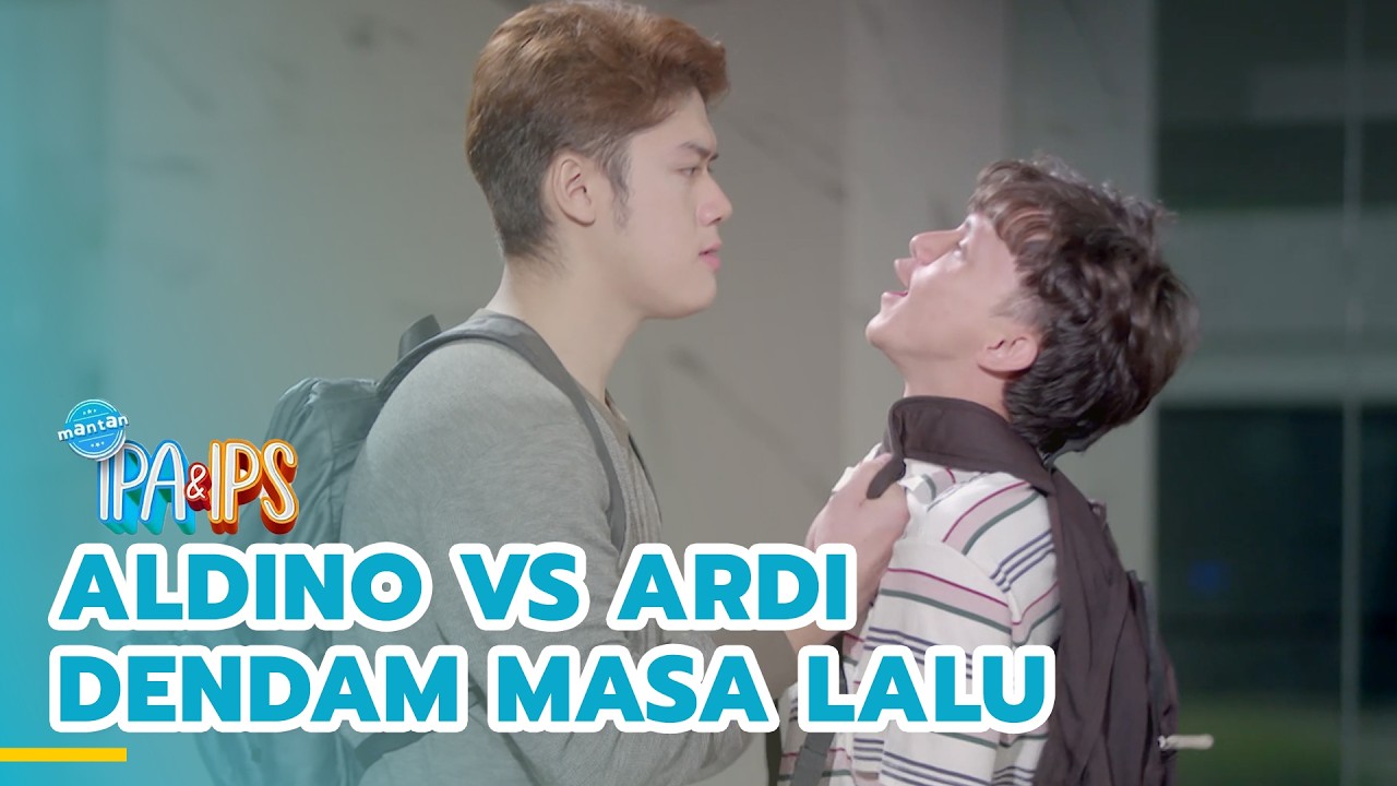 Aldino vs Ardi! Berantem Kenapa Lagi!? | MANTAN IPA & IPS | EPS.445 (4/5)