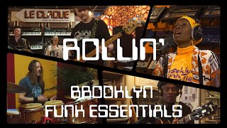 ROLLIN&#39; (LOVE WILL BE HERE) - BROOKLYN FUNK ESSENTIALS - LIVE AU CLAQUE