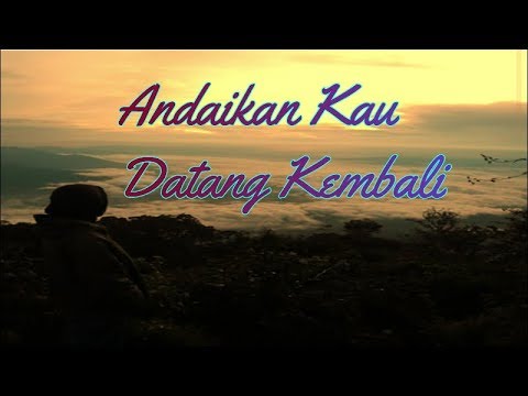 Andai Kau Datang Kembali Cover Full Lirik ( By: Sahayana ) - YouTube
