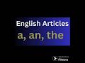 English Articles... a, an, the