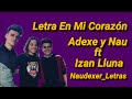 En Mi Corazón Letra | Adexe y Nau ft Izan Lluna