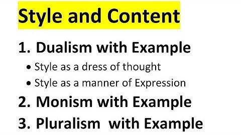 what is style and content,Monism , Dualism, pluralism #stylistics #viral  @Her3amdiary