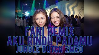 JUNGLE DUTCH 2020 ~ AKU RINDU PADAMU ~ PANTANG PULANG SEBELUM DI GOYANG #SUKADUGEM