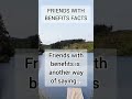 Friends With Benefits Facts #Shorts