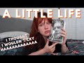 READING VLOG | a little life and a lot of tears