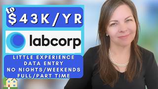 Labcorp is Hiring Remote plus Little Experience Work From Home Jobs 2026