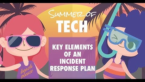 Summer Series: Key Elements of an Incident Response Plan