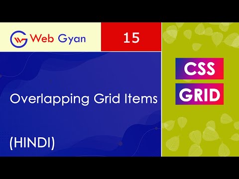 CSS Grid - Overlapping Grid Items Tutorial in Hindi.